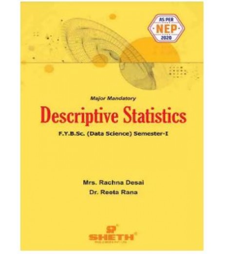 Descriptive Statistics FYBSc Data Science Sem 1 Sheth Publication | Mumbai University